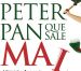 Peter Pan no siempre es perfecto, una nueva e hilarante perspectiva de este clásico se presenta en Peter Pan que Sale Mal